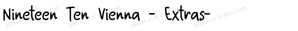 Nineteen Ten Vienna - Extras字体转换
